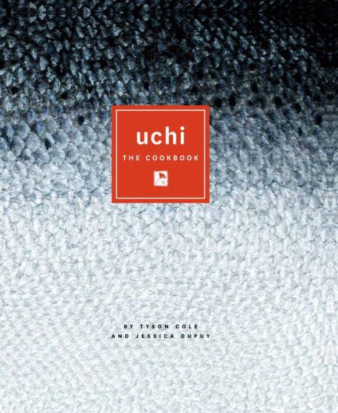 Uchi: The Cookbook - Hardcover | Diverse Reads