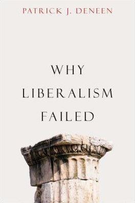 Why Liberalism Failed - Paperback | Diverse Reads