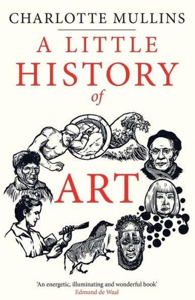 A Little History of Art - Hardcover | Diverse Reads
