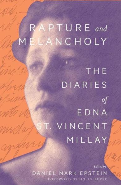 Rapture and Melancholy: The Diaries of Edna St. Vincent Millay - Paperback | Diverse Reads