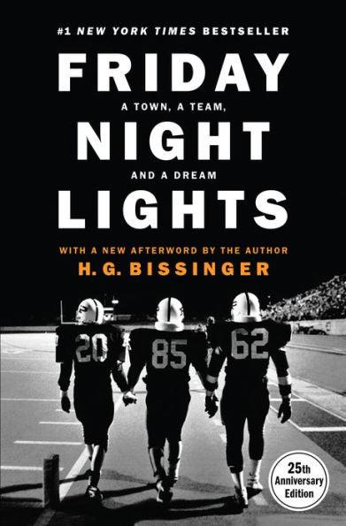 Friday Night Lights: A Town, a Team, and a Dream (25th Anniversary Edition) - Hardcover | Diverse Reads