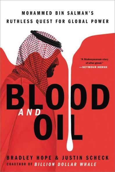 Blood and Oil: Mohammed bin Salman's Ruthless Quest for Global Power - Paperback | Diverse Reads