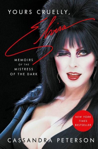 Yours Cruelly, Elvira: Memoirs of the Mistress of the Dark - Diverse Reads