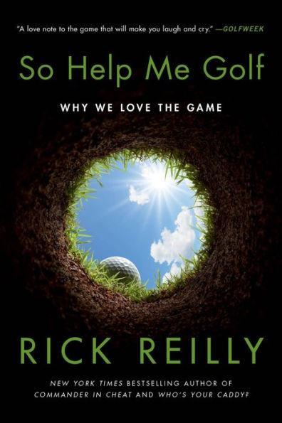 So Help Me Golf: Why We Love the Game - Paperback | Diverse Reads