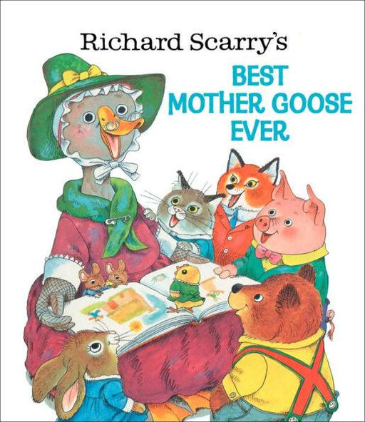 Richard Scarry's Best Mother Goose Ever! - Hardcover | Diverse Reads