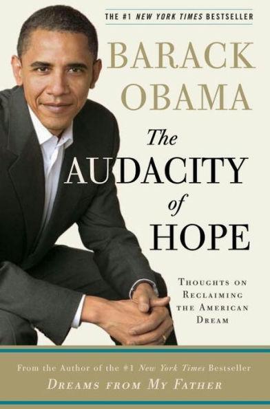 The Audacity of Hope: Thoughts on Reclaiming the American Dream - Hardcover | Diverse Reads