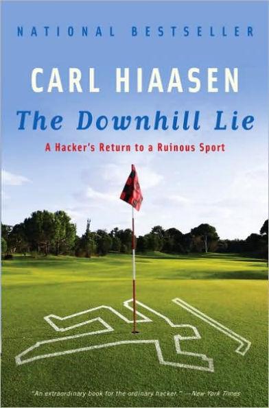 The Downhill Lie: A Hacker's Return to a Ruinous Sport - Paperback | Diverse Reads