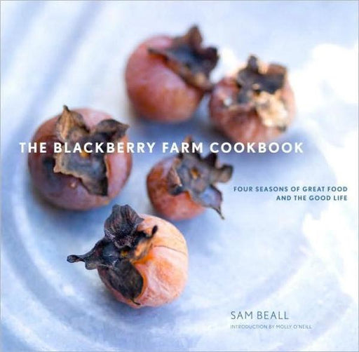 The Blackberry Farm Cookbook: Four Seasons of Great Food and the Good Life - Hardcover | Diverse Reads