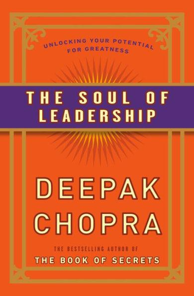 The Soul of Leadership: Unlocking Your Potential for Greatness - Paperback | Diverse Reads