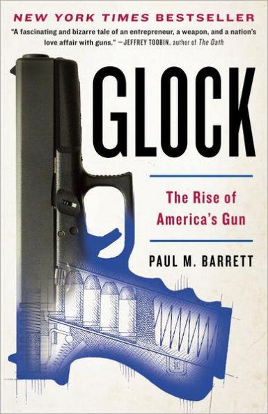 Glock: The Rise of America's Gun - Paperback | Diverse Reads