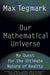 Our Mathematical Universe: My Quest for the Ultimate Nature of Reality - Paperback | Diverse Reads