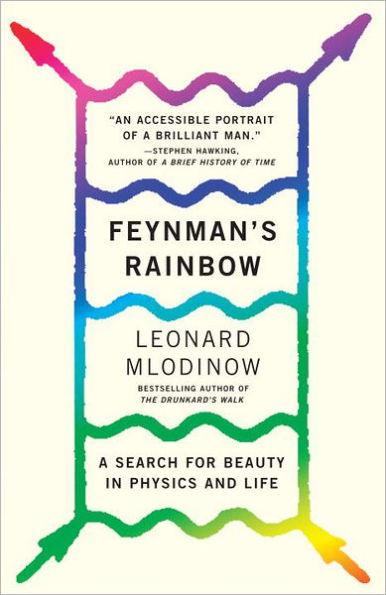 Feynman's Rainbow: A Search for Beauty in Physics and in Life - Paperback | Diverse Reads