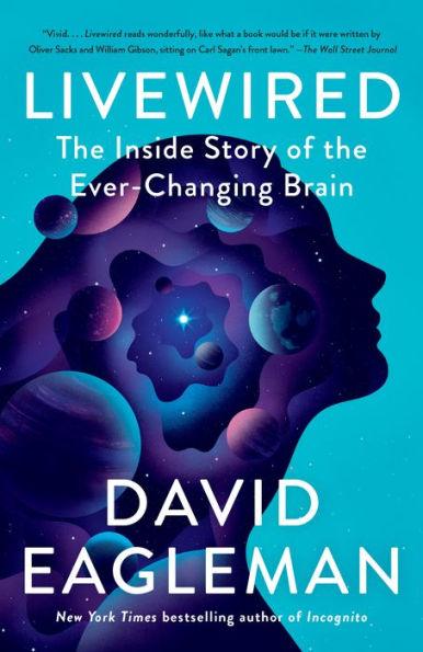Livewired: The Inside Story of the Ever-Changing Brain - Paperback | Diverse Reads