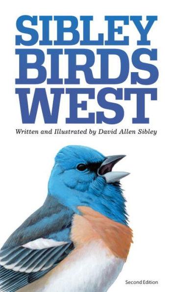 The Sibley Field Guide to Birds of Western North America: Second Edition - Paperback | Diverse Reads