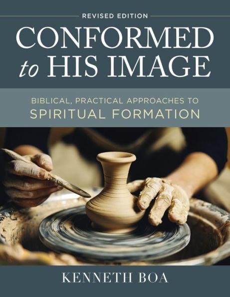 Conformed to His Image, Revised Edition: Biblical, Practical Approaches to Spiritual Formation - Hardcover | Diverse Reads