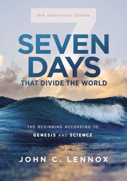 Seven Days That Divide the World: The Beginning According to Genesis and Science (10th Anniversary Edition) - Paperback | Diverse Reads