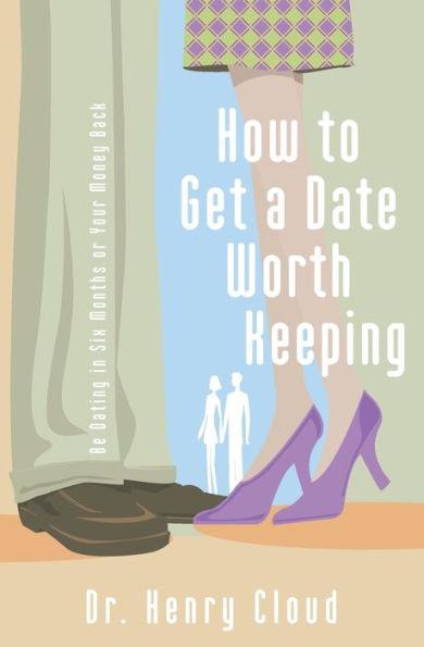 How to Get a Date Worth Keeping - Paperback | Diverse Reads