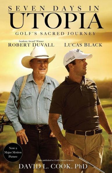 Seven Days in Utopia: Golf's Sacred Journey - Paperback | Diverse Reads