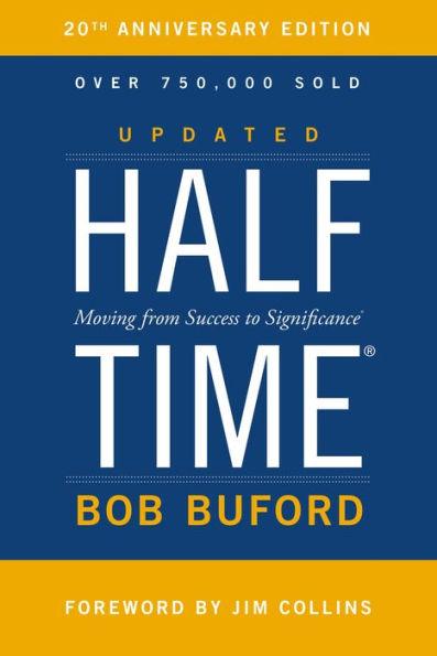 Halftime: Moving from Success to Significance - Hardcover | Diverse Reads