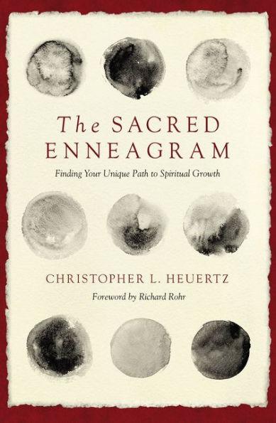 The Sacred Enneagram: Finding Your Unique Path to Spiritual Growth - Paperback | Diverse Reads