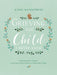 Grieving the Child I Never Knew: A Devotional for Comfort in the Loss of Your Unborn or Newly Born Child - Hardcover | Diverse Reads