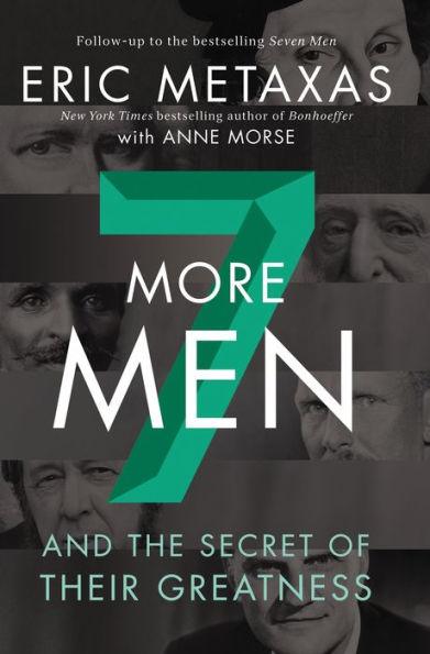 Seven More Men: And the Secret of Their Greatness - Hardcover | Diverse Reads
