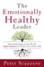 The Emotionally Healthy Leader: How Transforming Your Inner Life Will Deeply Transform Your Church, Team, and the World - Hardcover | Diverse Reads