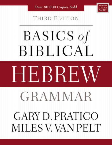 Basics of Biblical Hebrew Grammar: Third Edition - Hardcover | Diverse Reads