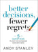 Better Decisions, Fewer Regrets: 5 Questions to Help You Determine Your Next Move - Hardcover | Diverse Reads