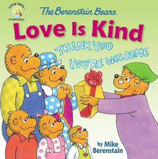 The Berenstain Bears Love Is Kind - Paperback | Diverse Reads