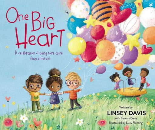 One Big Heart: A Celebration of Being More Alike than Different - Hardcover | Diverse Reads