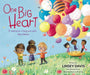 One Big Heart: A Celebration of Being More Alike than Different - Hardcover | Diverse Reads