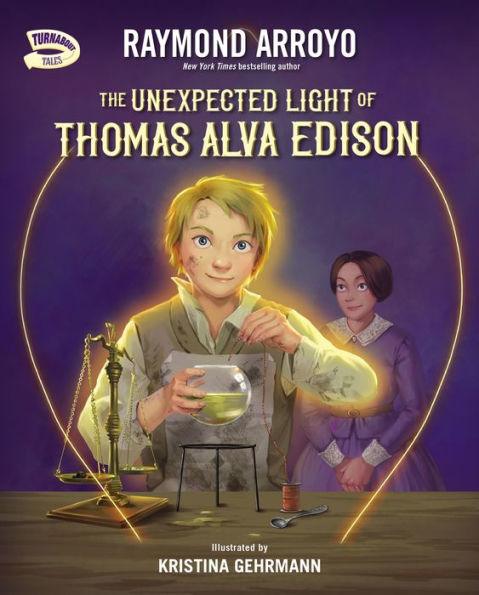 The Unexpected Light of Thomas Alva Edison - Hardcover | Diverse Reads