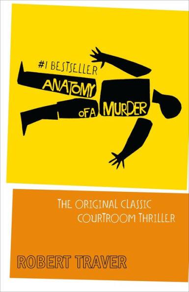 Anatomy of a Murder: The Original Classic Courtroom Thriller - Paperback | Diverse Reads