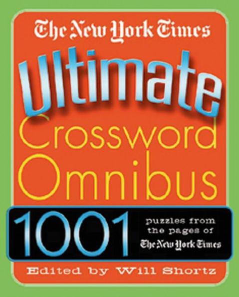 The New York Times Ultimate Crossword Omnibus: 1,001 Puzzles from The New York Times - Paperback | Diverse Reads