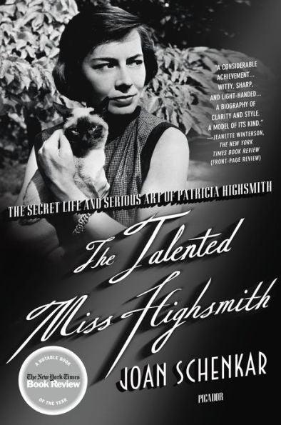 The Talented Miss Highsmith: The Secret Life and Serious Art of Patricia Highsmith - Diverse Reads