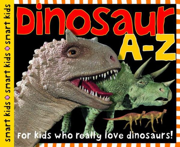 Dinosaur A to Z (Smart Kids Series) - Hardcover | Diverse Reads