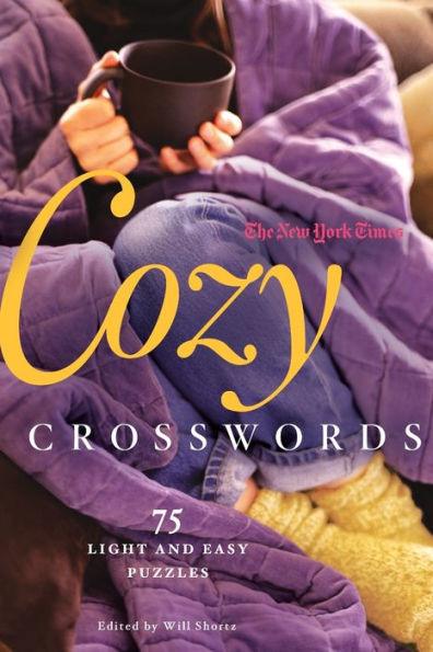 The New York Times Cozy Crosswords: 75 Light and Easy Puzzles - Paperback | Diverse Reads
