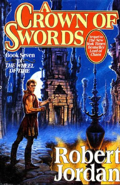 A Crown of Swords (The Wheel of Time Series #7) - Hardcover | Diverse Reads