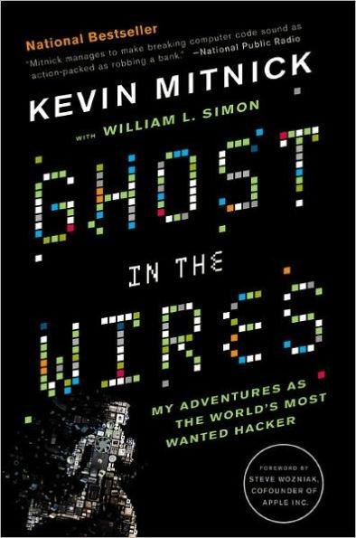Ghost in the Wires: My Adventures as the World's Most Wanted Hacker - Paperback | Diverse Reads