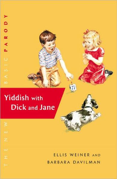 Yiddish with Dick and Jane - Hardcover | Diverse Reads