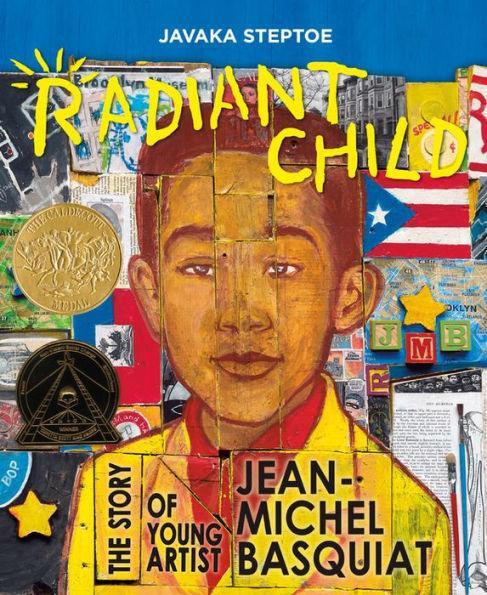 Radiant Child: The Story of Young Artist Jean-Michel Basquiat - Hardcover | Diverse Reads