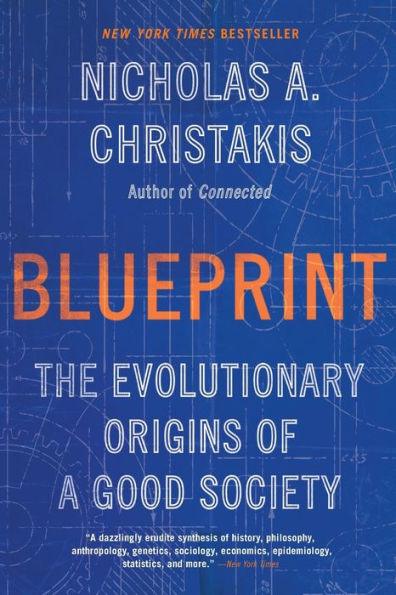 Blueprint: The Evolutionary Origins of a Good Society - Paperback | Diverse Reads