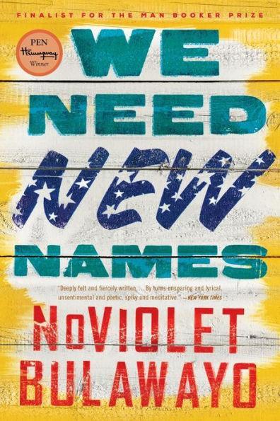 We Need New Names - Paperback(Reprint) | Diverse Reads