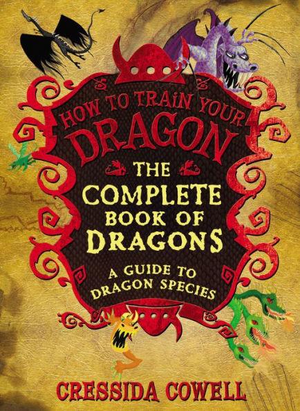 The Complete Book of Dragons: A Guide to Dragon Species - Hardcover | Diverse Reads