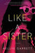Like a Sister - Paperback | Diverse Reads