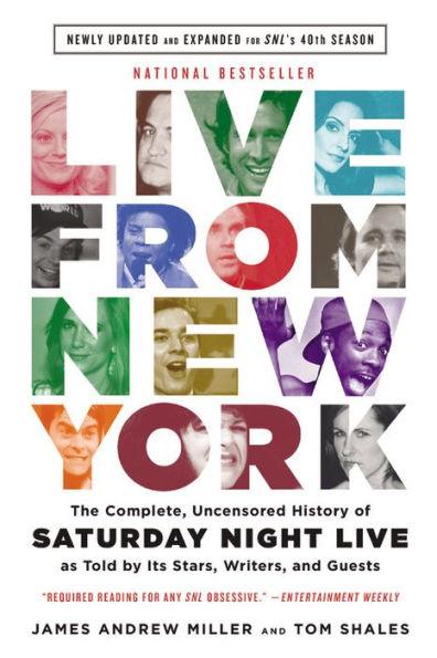 Live From New York: The Complete, Uncensored History of Saturday Night Live as Told by Its Stars, Writers, and Guests - Paperback | Diverse Reads