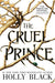 The Cruel Prince (Folk of the Air Series #1) - Paperback | Diverse Reads