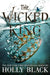 The Wicked King (Folk of the Air Series #2) - Paperback | Diverse Reads