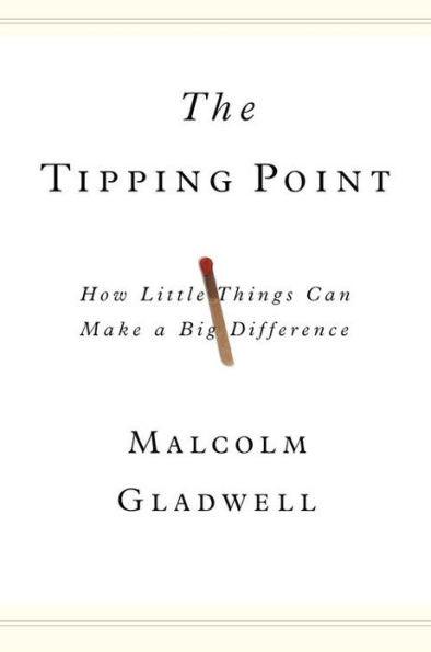 The Tipping Point: How Little Things Can Make a Big Difference - Hardcover | Diverse Reads